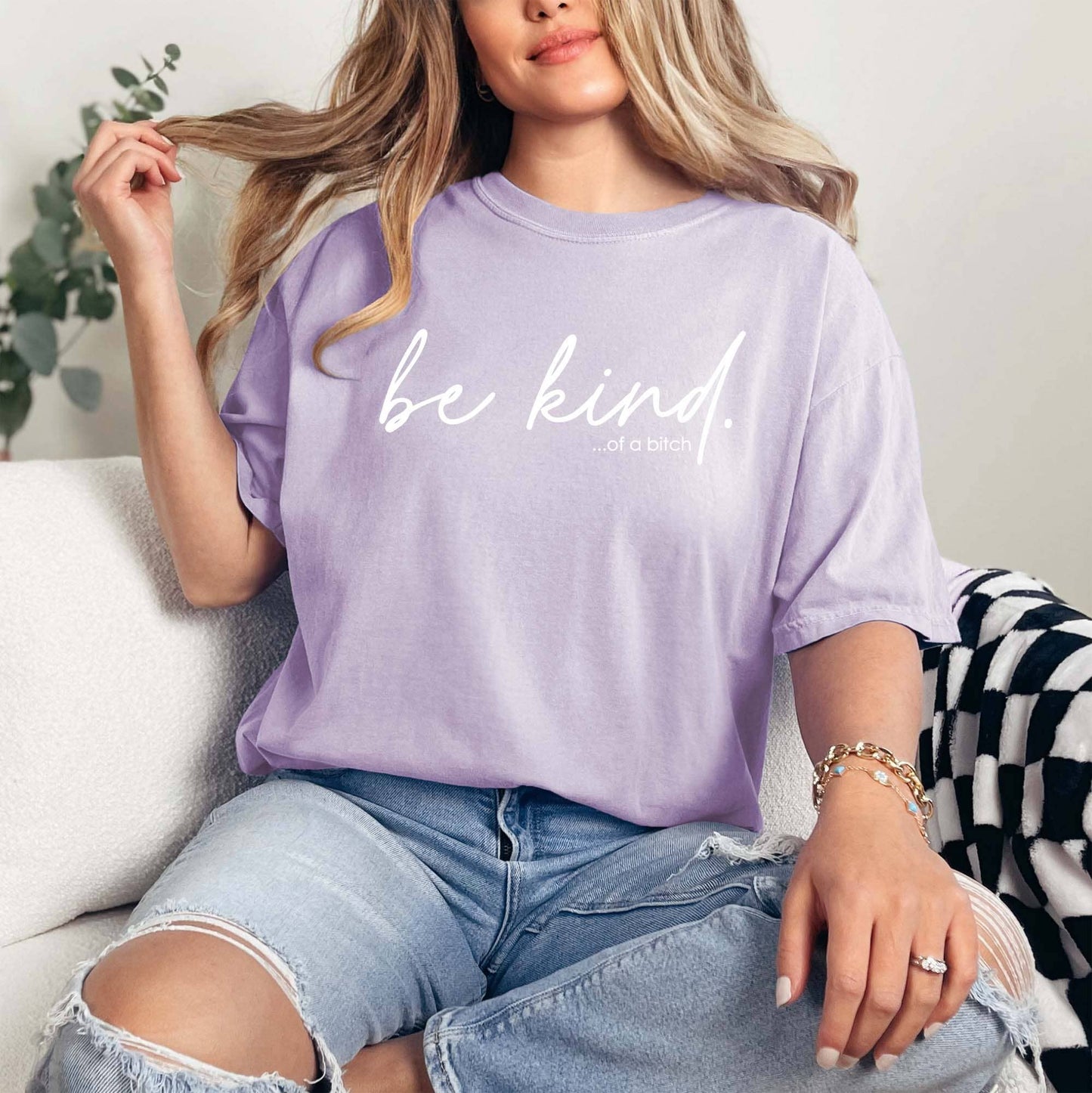Be Kind of a B*