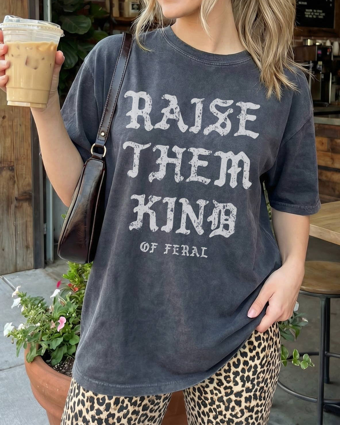 Raise them Kind of Feral Tee