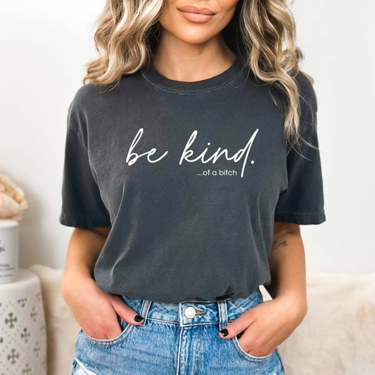 Be Kind of a Bitch CC
