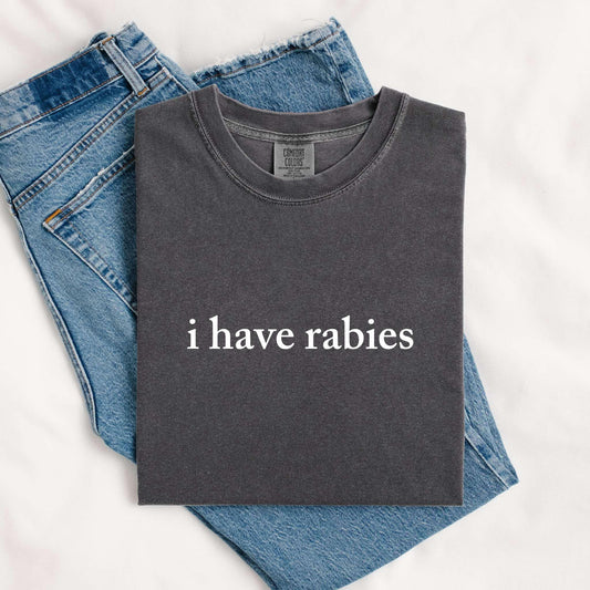 I Have Rabies